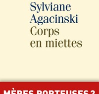 N°187 – Le corps en miettes, de Sylviane Agacinski