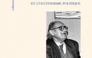 Robert Lafont et l’occitanisme politique, de Gérard Tautil